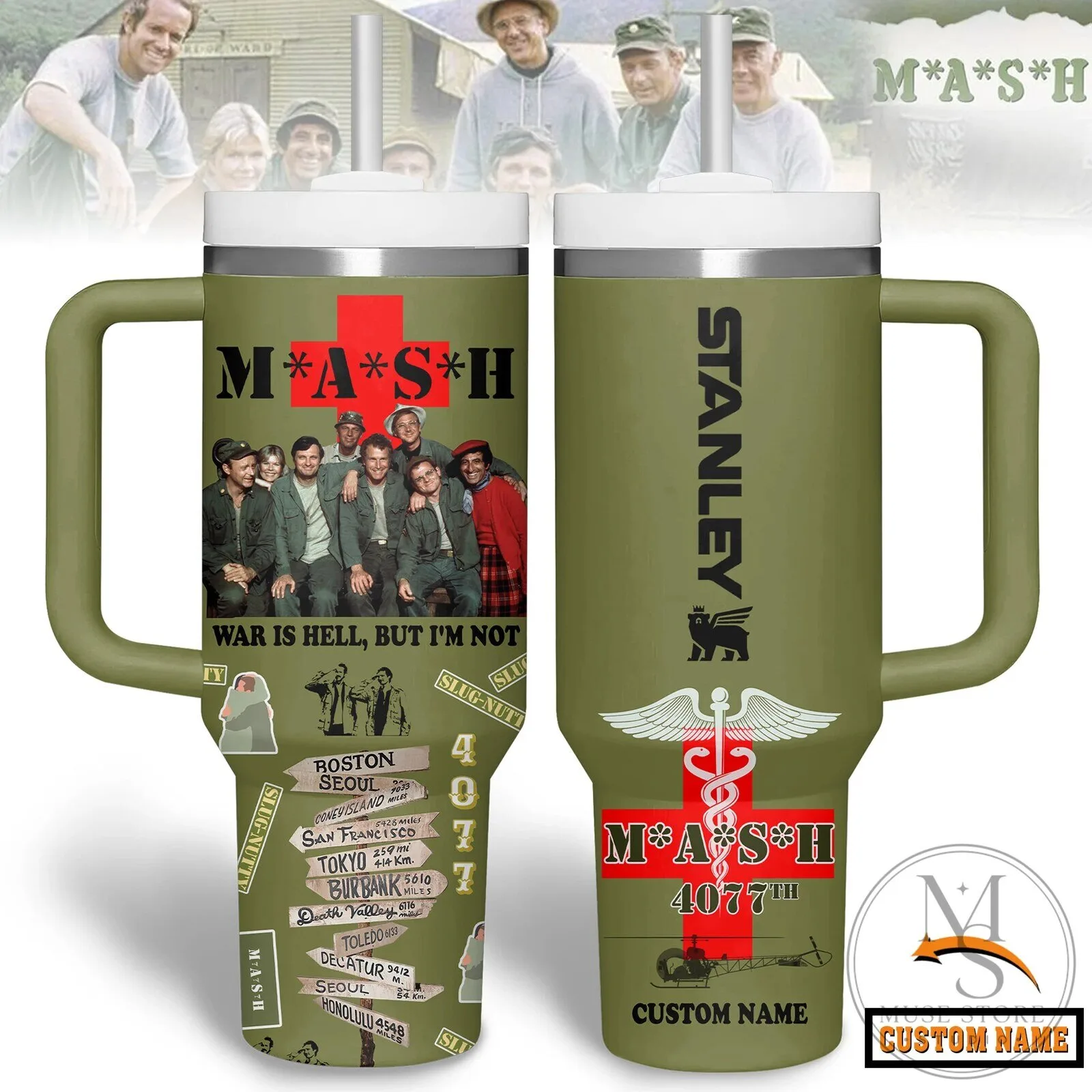 MASH 4077th War Is Hell But I'm Not Stanley Tumbler With Handle