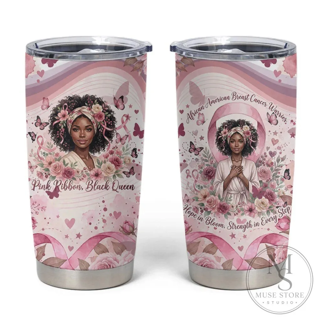 African American Breast Cancer Warrior Pink Ribbon Black Queen Tumbler
