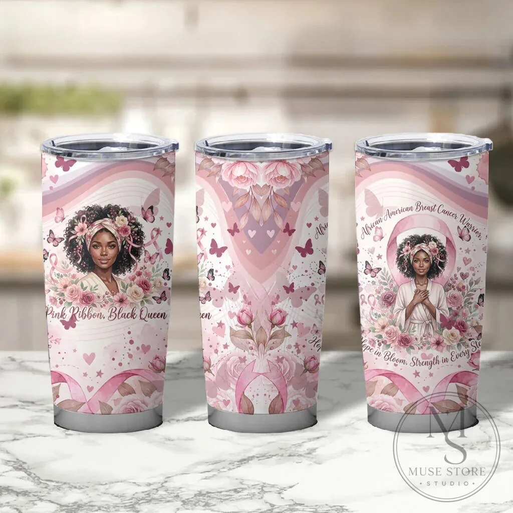African American Breast Cancer Warrior Pink Ribbon Black Queen Tumbler 11 African American Breast Cancer Warrior Pink Ribbon Black Queen Tumbler