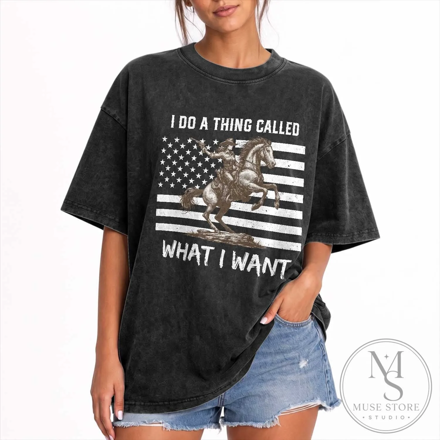 Patriotic Cowgirl Shirt I Do A Thing Called What I Want American Flag T-Shirt